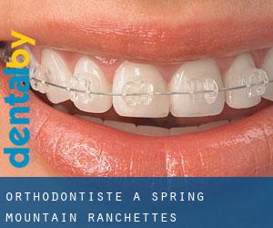 Orthodontiste à Spring Mountain Ranchettes