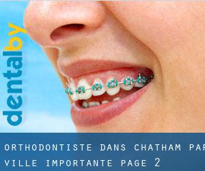 Orthodontiste dans Chatham par ville importante - page 2