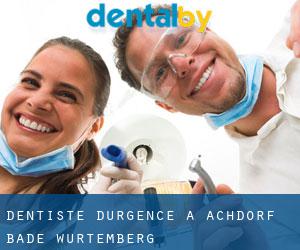 Dentiste d'urgence à Achdorf (Bade-Wurtemberg)