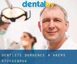Dentiste d'urgence à Åkers Styckebruk