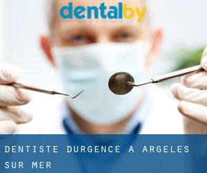 Dentiste d'urgence à Argelès sur Mer
