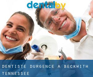 Dentiste d'urgence à Beckwith (Tennessee)