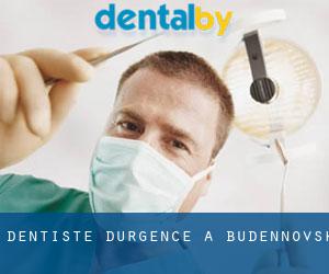 Dentiste d'urgence à Budënnovsk