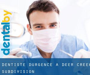 Dentiste d'urgence à Deer Creek Subdivision