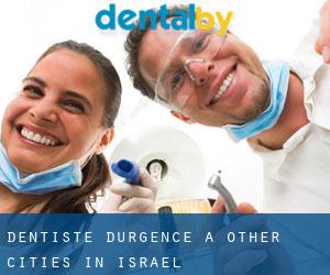 Dentiste d'urgence à Other Cities in Israel