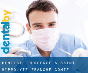Dentiste d'urgence à Saint-Hippolyte (Franche-Comté)