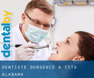 Dentiste d'urgence à Tito (Alabama)