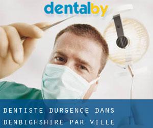 Dentiste d'urgence dans Denbighshire par ville importante - page 1