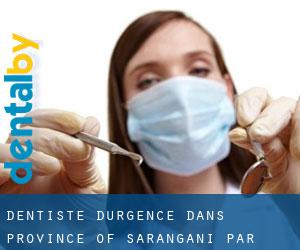 Dentiste d'urgence dans Province of Sarangani par ville - page 1