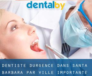 Dentiste d'urgence dans Santa Barbara par ville importante - page 1