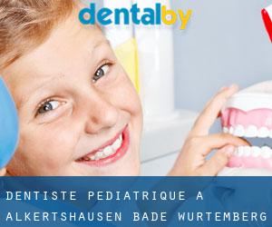 Dentiste pédiatrique à Alkertshausen (Bade-Wurtemberg)