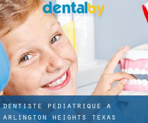 Dentiste pédiatrique à Arlington Heights (Texas)