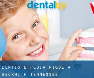 Dentiste pédiatrique à Beckwith (Tennessee)