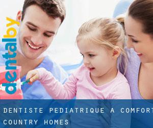 Dentiste pédiatrique à Comfort Country Homes