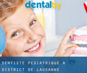 Dentiste pédiatrique à District de Lausanne