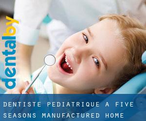 Dentiste pédiatrique à Five Seasons Manufactured Home Community