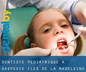 Dentiste pédiatrique à Gaspésie-Îles-de-la-Madeleine