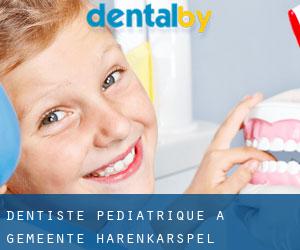 Dentiste pédiatrique à Gemeente Harenkarspel