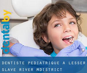 Dentiste pédiatrique à Lesser Slave River M.District