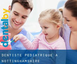 Dentiste pédiatrique à Nottinghamshire