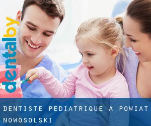 Dentiste pédiatrique à Powiat nowosolski