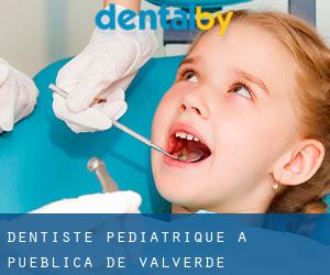Dentiste pédiatrique à Pueblica de Valverde