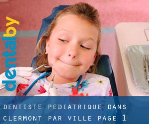 Dentiste pédiatrique dans Clermont par ville - page 1