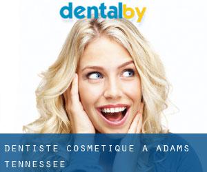 Dentiste cosmétique à Adams (Tennessee)