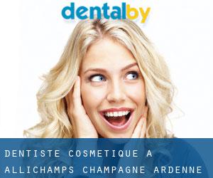 Dentiste cosmétique à Allichamps (Champagne-Ardenne)