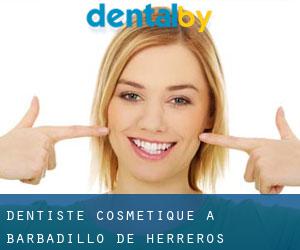Dentiste cosmétique à Barbadillo de Herreros