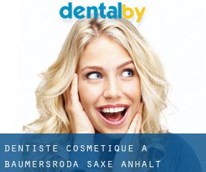 Dentiste cosmétique à Baumersroda (Saxe-Anhalt)