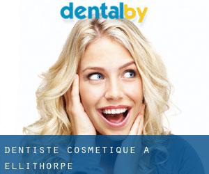 Dentiste cosmétique à Ellithorpe