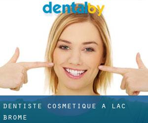 Dentiste cosmétique à Lac Brome