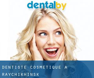 Dentiste cosmétique à Raychikhinsk