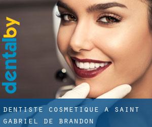 Dentiste cosmétique à Saint-Gabriel-de-Brandon