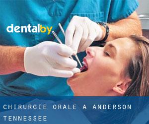Chirurgie orale à Anderson (Tennessee)