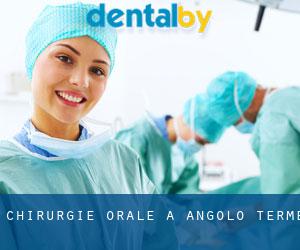 Chirurgie orale à Angolo Terme