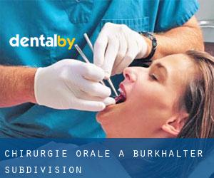 Chirurgie orale à Burkhalter Subdivision