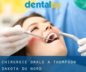 Chirurgie orale à Thompson (Dakota du Nord)