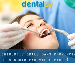 Chirurgie orale dans Provincia di Sondrio par ville - page 1