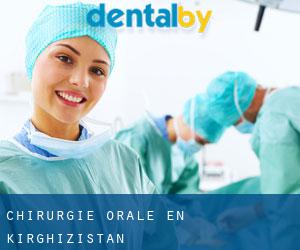 Chirurgie orale en Kirghizistan