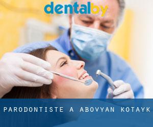 Parodontiste à Abovyan (Kotaykʼ)