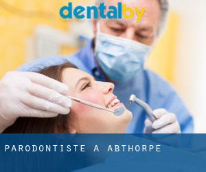 Parodontiste à Abthorpe