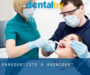 Parodontiste à Agencourt