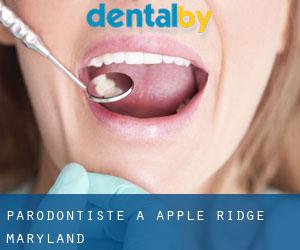 Parodontiste à Apple Ridge (Maryland)