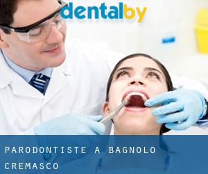 Parodontiste à Bagnolo Cremasco