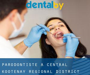Parodontiste à Central Kootenay Regional District