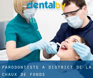 Parodontiste à District de la Chaux-de-Fonds