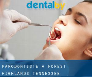 Parodontiste à Forest Highlands (Tennessee)