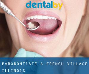 Parodontiste à French Village (Illinois)